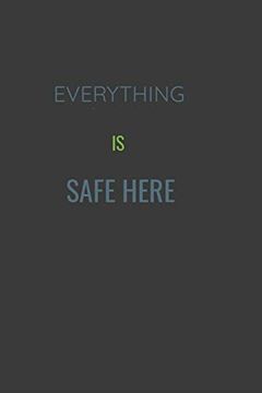 portada Everything is Safe Here (en Inglés)