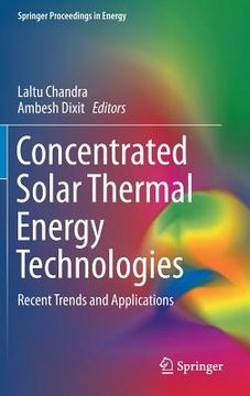 portada Concentrated Solar Thermal Energy Technologies: Recent Trends and Applications (en Inglés)