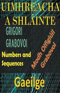 Uimhreacha a Shlainte Modh Oifigiuil Grigori Grabovoi (in Irlanda)