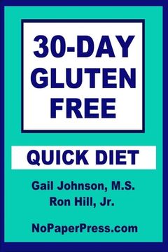 portada 30-Day Gluten-Free Quick Diet (en Inglés)