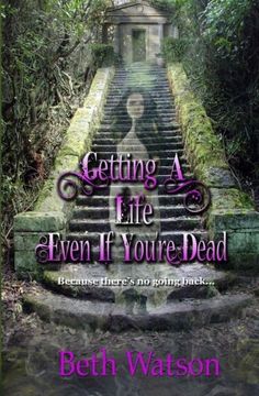 portada Getting a Life, Even If You're Dead (No Going Back)
