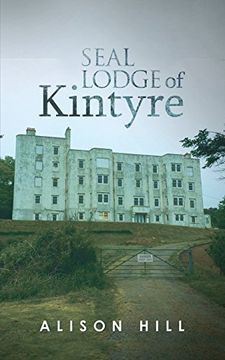 portada Seal Lodge of Kintyre (in English)