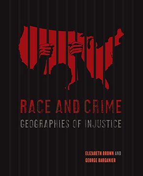 portada Race and Crime: Geographies of Injustice (in English)