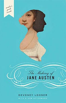 portada (Just for Paperback Version): "The Making of Jane Austen, With a new Afterword and Reader's Guide" (en Inglés)