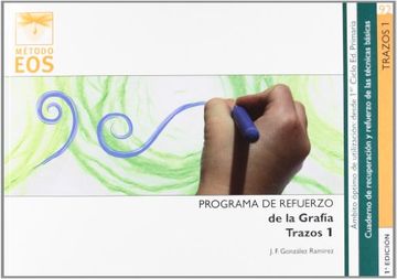 TRAZOS 1: Programa de refuerzo de la grafía (Método EOS)