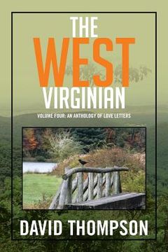 portada The West Virginian: Volume Four: An Anthology of Love Letters (en Inglés)