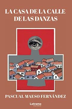 portada La Casa de la Calle de las Danzas (in Spanish)