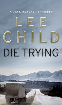 Die Trying: (Jack Reacher 2) (en Inglés)