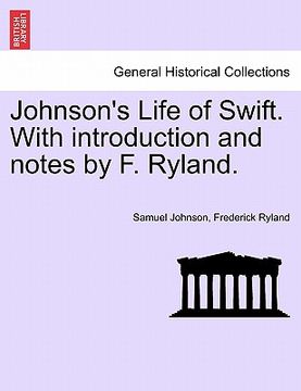 portada johnson's life of swift. with introduction and notes by f. ryland.