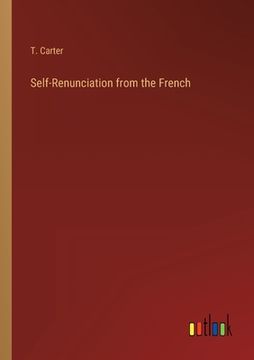 portada Self-Renunciation from the French (en Inglés)