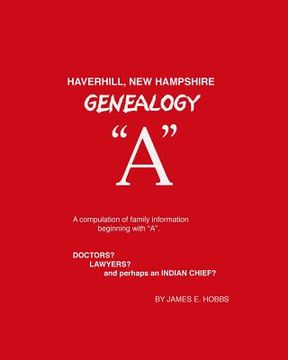 portada Haverhill, New Hampshire Genealogy "A" (in English)