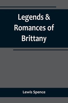portada Legends & Romances of Brittany (en Inglés)