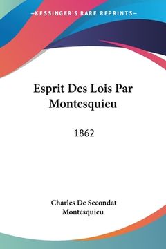 portada Esprit Des Lois Par Montesquieu: 1862 (en Francés)