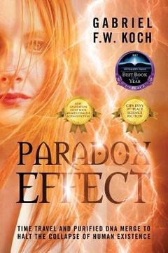 portada Paradox Effect: Time Travel and Purified DNA Merge to Halt the Collapse of Human Existence (en Inglés)