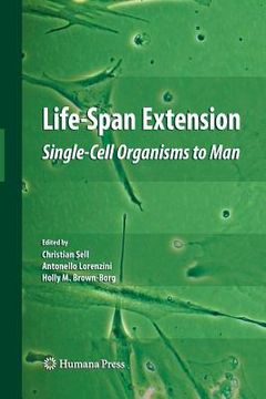 portada life-span extension: single-cell organisms to man (en Inglés)