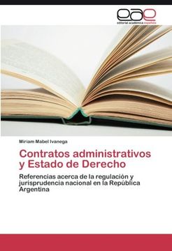 portada Contratos administrativos y Estado de Derecho: Referencias acerca de la regulación y jurisprudencia nacional en la República Argentina (Spanish Edition)