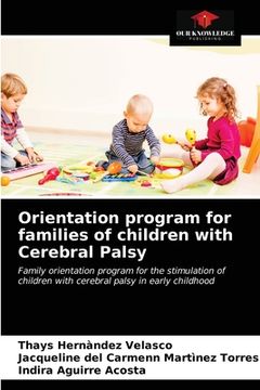 portada Orientation program for families of children with Cerebral Palsy (en Inglés)