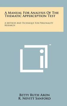portada a manual for analysis of the thematic apperception test: a method and technique for personality research (en Inglés)