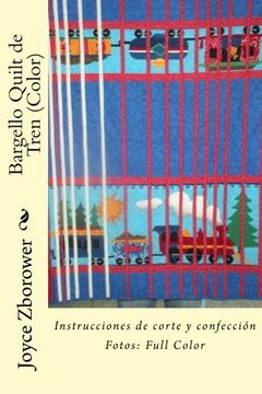 portada Bargello Quilt de Tren (Color): Instrucciones de corte y confección (Spanish Edition)