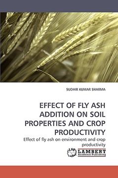 portada effect of fly ash addition on soil properties and crop productivity (en Inglés)
