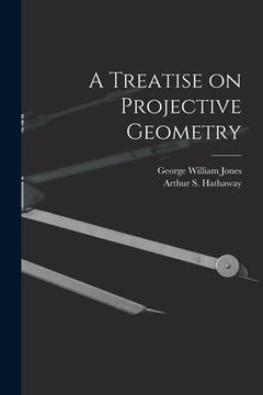 portada A Treatise on Projective Geometry