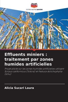 portada Effluents miniers: traitement par zones humides artificielles (en Francés)