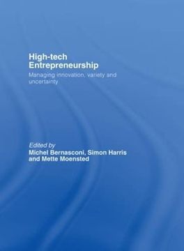 portada High-Tech Entrepreneurship: Managing Innovation, Variety and Uncertainty (in English)