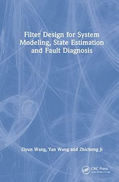portada Filter Design for System Modeling, State Estimation and Fault Diagnosis (en Inglés)