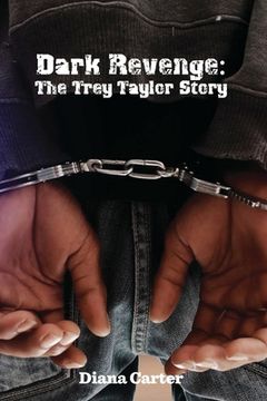 portada Dark Revenge: The Trey Taylor Story (in English)