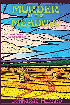 portada Murder in the Meadow: An It'S Never too Late Mystery (en Inglés)