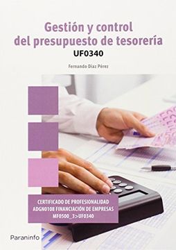 portada Gestión Y Control Del Presupuesto De Tesorería. UF0340 (Cp - Certificado Profesionalidad) (in Spanish)