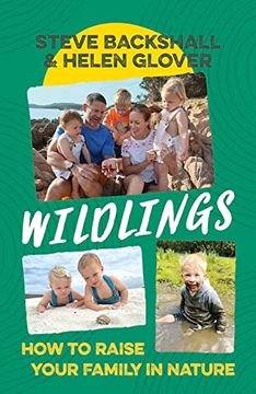 portada Wildlings: How to Raise Your Family in Nature