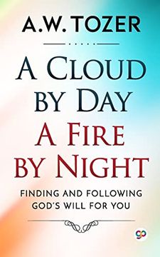 portada A Cloud by Day; A Fire by Night