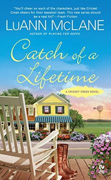 portada Catch of a Lifetime: A Cricket Creek Novel (Cricket Creek Novels) (en Inglés)