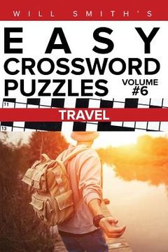 portada Will Smith Easy Crossword Puzzles - Travel ( Volume 6) (en Inglés)