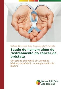 portada Saúde do homem além do rastreamento do câncer de próstata: Um estudo qualitativo em unidades básicas de saúde do município do Rio de Janeiro (Portuguese Edition)