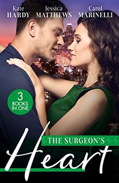 portada The Surgeon's Heart: Heart Surgeon, Princeâ ¦Husband! / Unlocking the Surgeon's Heart / Seduced by the Heart Surgeon