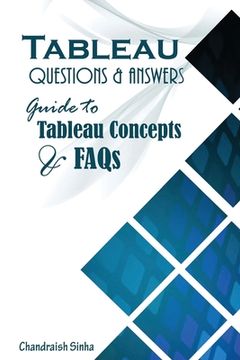 portada Tableau Questions & Answers: Guide to Tableau concepts and FAQs