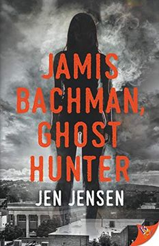 portada Jamis Bachman, Ghost Hunter (en Inglés)