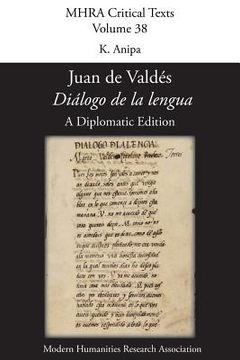 portada 'Diálogo de la lengua'. By Juan de Valdés. A Diplomatic Edition. Edited by K. Anipa.