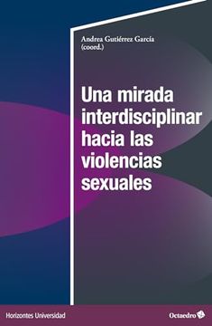 portada Una Mirada Interdisciplinar Hacia las Violencias Sexuales (in Spanish)
