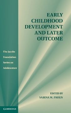 portada Early Childhood Development and Later Outcome (The Jacobs Foundation Series on Adolescence) (in English)