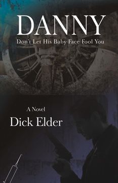 portada Danny: Don't Let His Baby Face Fool You Volume 1 (in English)