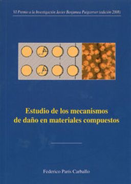 portada Estudio de los mecanismos de daño en materiales compuestos (Premio Focus-Abengoa y Premio Javier Benjumea Puigcerver)