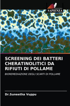 portada Screening Dei Batteri Cheratinolitici Da Rifiuti Di Pollame (en Italiano)