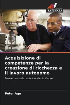 portada Acquisizione di competenze per la creazione di ricchezza e il lavoro autonomo (en Italiano)