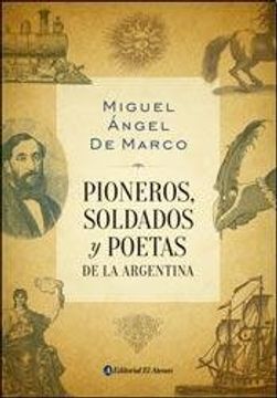 portada Pioneros, soldados y poetas de la Argentina.