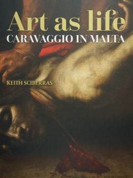 portada Art as Life. Caravaggio in Malta.