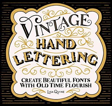 portada Vintage Hand Lettering: Create Beautiful Fonts With old Time Flourish (en Inglés)