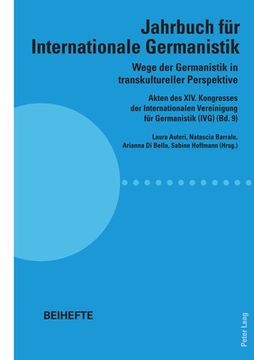 portada Wege der Germanistik in transkultureller Perspektive: Akten des XIV. Kongresses der Internationalen Vereinigung fuer Germanistik (IVG) (Bd. 9) - Jahrb (en Alemán)